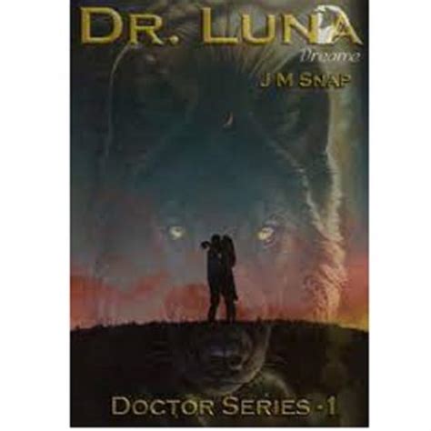 She took a small step away from his touch and stared up into his gray eyes. . His dr luna novel pdf free download